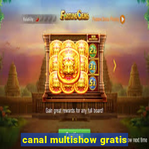 canal multishow gratis